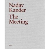The Meeting, Kander, Nadav, Steidl Verlag, EAN/ISBN-13: 9783958296152
