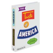 The Taste of America, Andrews, Colman, Phaidon, EAN/ISBN-13: 9780714865829