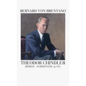 Theodor Chindler, Brentano, Bernard von, Schöffling & Co. Verlagsbuchhandlung, EAN/ISBN-13: 9783895614880