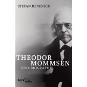 Theodor Mommsen, Rebenich, Stefan, Verlag C. H. BECK oHG, EAN/ISBN-13: 9783406547522