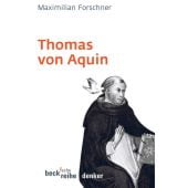 Thomas von Aquin, Forschner, Maximilian, Verlag C. H. BECK oHG, EAN/ISBN-13: 9783406528408