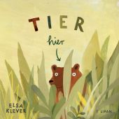 Tier hier, Klever, Elsa, Tulipan Verlag GmbH, EAN/ISBN-13: 9783864295010