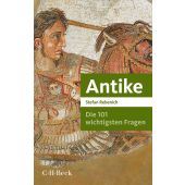 Die 101 wichtigsten Fragen - Antike, Rebenich, Stefan, Verlag C. H. BECK oHG, EAN/ISBN-13: 9783406765315