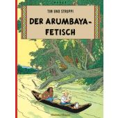 Tim und Struppi - Der Arumbaya-Fetisch, Hergé, Carlsen Verlag GmbH, EAN/ISBN-13: 9783551732255