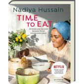 Time to eat, Hussain, Nadiya, Ars Vivendi Verlag GmbH & Co. KG, EAN/ISBN-13: 9783747202487