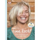 Tina kocht, Nordström, Tina, Dorling Kindersley Verlag GmbH, EAN/ISBN-13: 9783831025183