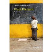 Petit Piment, Mabanckou, Alain, Liebeskind Verlagsbuchhandlung, EAN/ISBN-13: 9783954381081