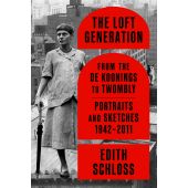 Loft Generation. From the de Koonings to Twombly: Portraits and Sketches, 1942-2011, Schloss, Edith, EAN/ISBN-13: 9780374190088