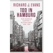 Tod in Hamburg, Evans, Richard J, Pantheon, EAN/ISBN-13: 9783570554630