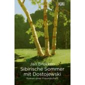 Sibirische Sommer mit Dostojewski, Brokken, Jan, Verlag Kiepenheuer & Witsch GmbH & Co KG, EAN/ISBN-13: 9783462053715
