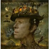 Tom Waits von Matt Mahurin, Waits, Tom/Mahurin, Matt, Schirmer/Mosel Verlag GmbH, EAN/ISBN-13: 9783829608763