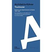 Toulouse. Architekturführer, DOM publishers, EAN/ISBN-13: 9783869227535