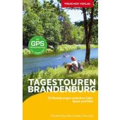 Brandenburg - Tagestouren, Reschke, Manfred/Sternfeldt, Andreas, Trescher Verlag, EAN/ISBN-13: 9783897945753