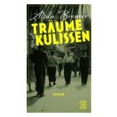 Träume und Kulissen, Bremer, Alida, Jung und Jung Verlag, EAN/ISBN-13: 9783990272589