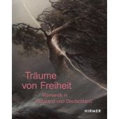 Träume von Freiheit. Romantik in Russland und Deutschland, Hirmer Verlag, EAN/ISBN-13: 9783777435824