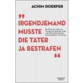 Irgendjemand musste die Täter ja bestrafen, Doerfer, Achim, Verlag Kiepenheuer & Witsch GmbH & Co KG, EAN/ISBN-13: 9783462050882