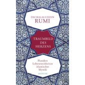 Traumbild des Herzens, Rumi, Dschalaluddin, Manesse Verlag GmbH, EAN/ISBN-13: 9783717540908