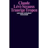Traurige Tropen, Lévi-Strauss, Claude, Suhrkamp, EAN/ISBN-13: 9783518278406