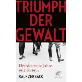 Triumph der Gewalt, Zerback, Ralf, Klett-Cotta, EAN/ISBN-13: 9783608986488