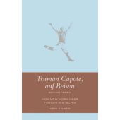 Truman Capote auf Reisen, Capote, Truman, Kein & Aber AG, EAN/ISBN-13: 9783036955612