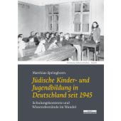 Jüdische Kinder- und Jugendbildung in Deutschland seit 1945, Springborn, Matthias, EAN/ISBN-13: 9783954102938