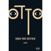 Otto, Suffrin, Dana von, Verlag Kiepenheuer & Witsch GmbH & Co KG, EAN/ISBN-13: 9783462001433