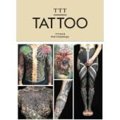 TTT: Tattoo, Plescia-Buchi, Maxime/Schonberger, Nick, Laurence King, EAN/ISBN-13: 9781786270757