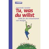 Tu, was Du willst, Savater, Fernando, Campus Verlag, EAN/ISBN-13: 9783593384191