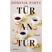 Tür an Tür, Barta, Dominik, Zsolnay Verlag Wien, EAN/ISBN-13: 9783552073036