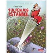 Tulpen aus Istanbul, Kolk, Hanco, Carlsen Verlag GmbH, EAN/ISBN-13: 9783551798251