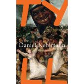 Tyll, Kehlmann, Daniel, Rowohlt Verlag, EAN/ISBN-13: 9783498035679