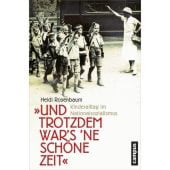 'Und trotzdem war's 'ne schöne Zeit', Rosenbaum, Heidi, Campus Verlag, EAN/ISBN-13: 9783593500980