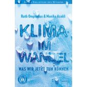 Klima im Wandel. Was wir jetzt tun können, Omphalius, Ruth/Azakli, Monika, Arena Verlag, EAN/ISBN-13: 9783401605630