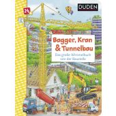 Duden 24+: Bagger, Kran und Tunnelbau - Das große Wimmelbuch von der Baustelle, Braun, Christina, EAN/ISBN-13: 9783737334396
