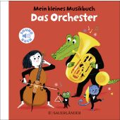 Mein kleines Musikbuch - Das Orchester, Roederer, Charlotte, Fischer Sauerländer, EAN/ISBN-13: 9783737358392