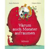 Warum auch Monster aufräumen, Martinello, Jessica, Midas Verlag AG, EAN/ISBN-13: 9783038761914