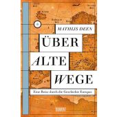 Über alte Wege, Deen, Mathijs, DuMont Buchverlag GmbH & Co. KG, EAN/ISBN-13: 9783832183837