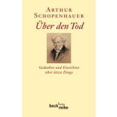 Über den Tod, Schopenhauer, Arthur, Verlag C. H. BECK oHG, EAN/ISBN-13: 9783406605673