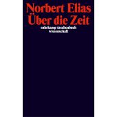 Über die Zeit, Elias, Norbert, Suhrkamp, EAN/ISBN-13: 9783518283561