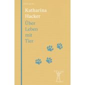 Über Leben mit Tier, Hacker, Katharina, Berenberg Verlag, EAN/ISBN-13: 9783949203510