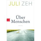Über Menschen, Zeh, Juli, btb Verlag, EAN/ISBN-13: 9783442772193