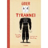 Über Tyrannei, Snyder, Timothy, Verlag C. H. BECK oHG, EAN/ISBN-13: 9783406777608