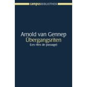 Übergangsriten, Gennep, Arnold van, Campus Verlag, EAN/ISBN-13: 9783593378367