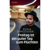 Freitag ist ein guter Tag zum Flüchten, Jamalzadeh, Elyas/Hepp, Andreas, Zsolnay Verlag Wien, EAN/ISBN-13: 9783552072893