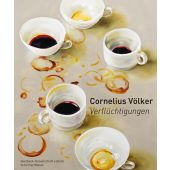 Verflüchtigungen, Völker, Cornelius, Schirmer/Mosel Verlag GmbH, EAN/ISBN-13: 9783829609401