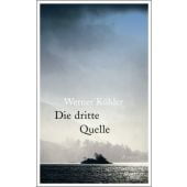 Die dritte Quelle, Köhler, Werner, Verlag Kiepenheuer & Witsch GmbH & Co KG, EAN/ISBN-13: 9783462001143