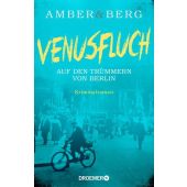 Venusfluch. Auf den Trümmern von Berlin, Amber, Liv/Berg, Alexander, Droemer Knaur, EAN/ISBN-13: 9783426282403