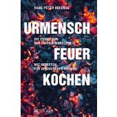 Urmensch, Feuer, Kochen, Hufenus, Hans-Peter, AT Verlag AZ Fachverlage AG, EAN/ISBN-13: 9783039021109