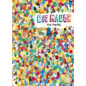 Die Mauer, Macrì, Giancarlo/Zanotti, Carolina, 360 Grad Verlag GmbH, EAN/ISBN-13: 9783961855278