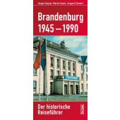 Brandenburg 1945-1990, Danyel, Jürgen/Kaule, Martin/Zündorf, Irmgard, Ch. Links Verlag GmbH, EAN/ISBN-13: 9783861539964